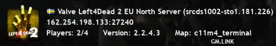 Valve Left4Dead 2 EU North Server (srcds1002-sto1.181.226)