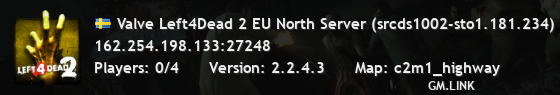 Valve Left4Dead 2 EU North Server (srcds1002-sto1.181.234)