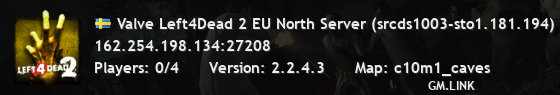 Valve Left4Dead 2 EU North Server (srcds1003-sto1.181.194)