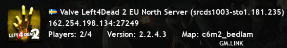 Valve Left4Dead 2 EU North Server (srcds1003-sto1.181.235)