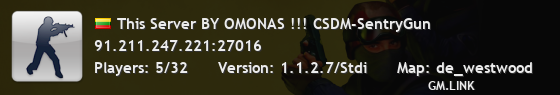 This Server BY OMONAS !!! CSDM-SentryGun