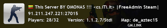 This Server BY OMONAS !!! <cs.iTi.lt> |FreeAdmin Steam|