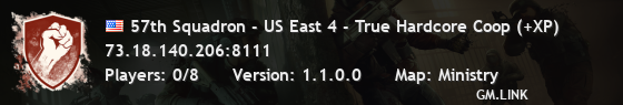 57th Squadron - US East 4 - True Hardcore Coop (+XP)