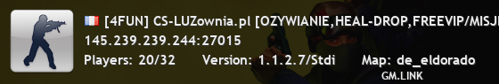 [4FUN] CS-LUZownia.pl [OZYWIANIE,HEAL-DROP,FREEVIP/MISJE/SKINY/ WLASNY PREFIX / RANGI / ASYSTY]