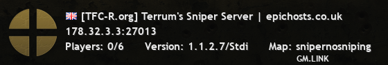[TFC-R.org] Terrum's Sniper Server | epichosts.co.uk