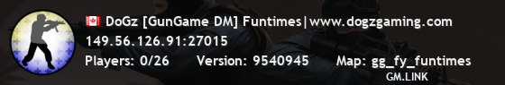 DoGz [GunGame DM] Funtimes|www.dogzgaming.com