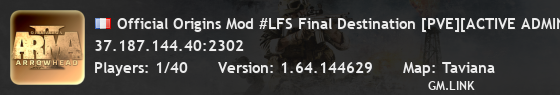 Official Origins Mod #LFS Final Destination [PVE][ACTIVE ADMINS