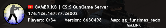 GAMER.KG | CS:S GunGame Server