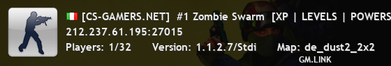 [CS-GAMERS.NET]  #1 Zombie Swarm  [XP | LEVELS | POWERS]