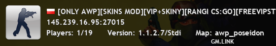 [ONLY AWP][SKINS MOD][VIP+SKINY][RANGI CS:GO][FREEVIPSTEAM] ^ centrum-cs.pl @1s1k.pl