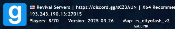 Revival Servers | https://discord.gg/sCZ3AUN | X64 Recommended