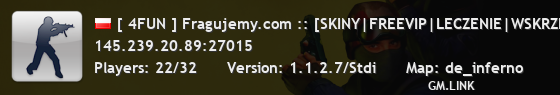 [ 4FUN ] Fragujemy.com :: [SKINY|FREEVIP|LECZENIE|WSKRZESZANIE|ASYSTY]