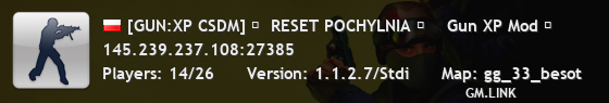[GUN:XP CSDM] ★  RESET POCHYLNIA ★    Gun XP Mod ★                    1s1k