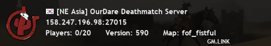 [NE Asia] OurDare Deathmatch Server