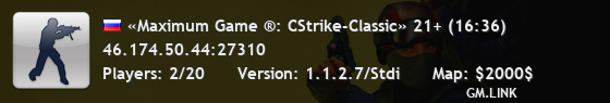 «Maximum Game ®: CStrike-Classic» 21+ (20:15)