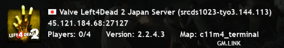 Valve Left4Dead 2 Japan Server (srcds1023-tyo3.144.113)