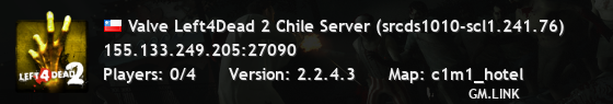 Valve Left4Dead 2 Chile Server (srcds1010-scl1.241.76)