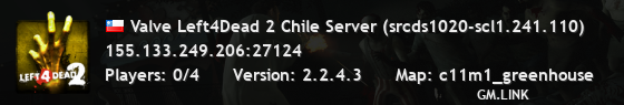 Valve Left4Dead 2 Chile Server (srcds1020-scl1.241.110)