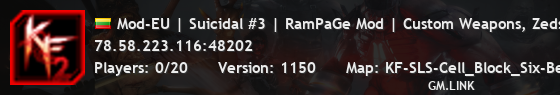 Mod-EU | Suicidal #3 | RamPaGe Mod | Custom Weapons, Zeds and M