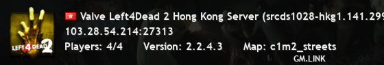 Valve Left4Dead 2 Hong Kong Server (srcds1028-hkg1.141.299)
