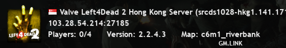Valve Left4Dead 2 Hong Kong Server (srcds1028-hkg1.141.171)