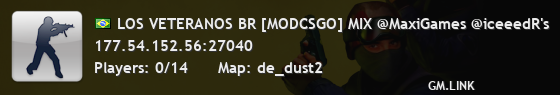 LOS VETERANOS BR [MODCSGO] MIX @MaxiGames @iceeedR's