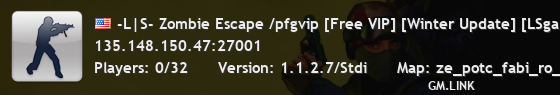 -L|S- Zombie Escape /pfgvip [Free VIP] [Winter Update] [LSgamerZ.NeT] [1000 FPS] [FastDL]