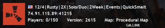 12/4|Rusty|2X|Solo/Duo|2Week|Events|QuickSmelt