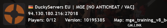 DuckyServers EU | MGE [NO ANTICHEAT / VAC]