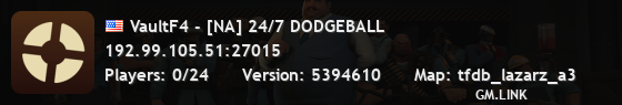 VaultF4 - [NA] 24/7 DODGEBALL