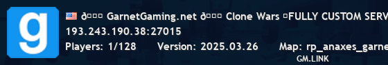 🌄 GarnetGaming.net 🌄 Clone Wars ▌FULLY CUSTOM SERVER