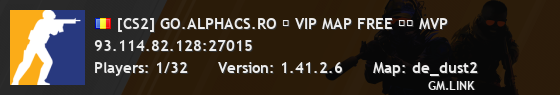 [CS2] GO.ALPHACS.RO ⌬ VIP MAP FREE ⌬︎ MVP