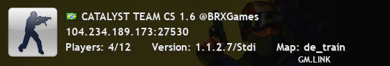 CATALYST TEAM CS 1.6 @BRXGames