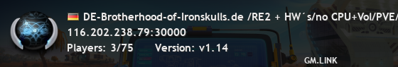 DE-Brotherhood-of-Ironskulls.de /RE2 + HW´s/no CPU+Vol/PVE/PVP
