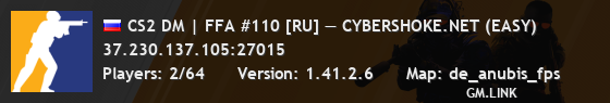CS2 DM | FFA #110 [RU] — CYBERSHOKE.NET (EASY)