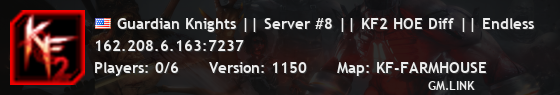Guardian Knights || Server #8 || KF2 HOE Diff || Endless