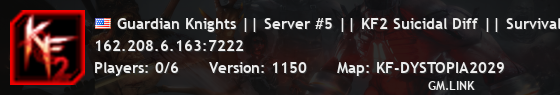 Guardian Knights || Server #5 || KF2 Suicidal Diff || Survival