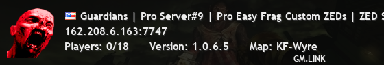 Guardians | Pro Server#9 | Pro Easy Frag Custom ZEDs | ZED Spaw