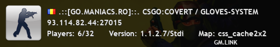 .::[GO.MANIACS.RO]::. CSGO:COVERT / GLOVES-SYSTEM