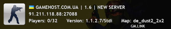 GAMEHOST.COM.UA | 1.6 | NEW SERVER