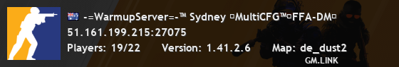 -=WarmupServer=-™ Sydney ★MultiCFG™★FFA-DM★