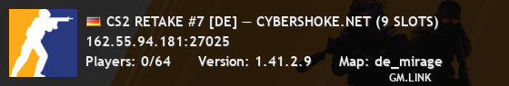 CS2 RETAKE #7 [DE] — CYBERSHOKE.NET (9 SLOTS)