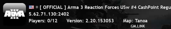 � [ OFFICIAL ] Arma 3 Reaction Forces USw #4 CashPoint Regular