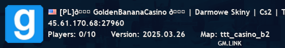 [PL]🍀 GoldenBananaCasino 🍀 | Darmowe Skiny | Cs2 | Tf2 |