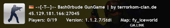 -=[-T--]=- Bash0rbude GunGame | by terrorkom-clan.de