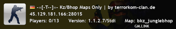 -=[-T--]=- Kz/Bhop Maps Only | by terrorkom-clan.de