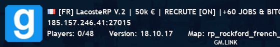 [FR] LacosteRP V.2 | 50k € | RECRUTE [ON] |+60 JOBS & BITCOIN