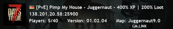 [PvE] Pimp My House - Juggernaut - 400% XP | 200% Loot