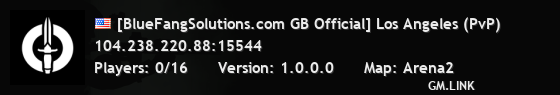 [BlueFangSolutions.com GB Official] Los Angeles (PvP)