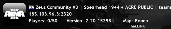 Zeus Community #3 | Spearhead 1944 + ACRE PUBLIC | teamspeak.ze